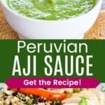 A creamy green sauce being drizzled off a spoon into a bowl and some drizzled over sliced chicken on a plate with rice and beans divided by a green box with text overlay that says "Peruvian Aji Verde" and the words "Get the Recipe!".