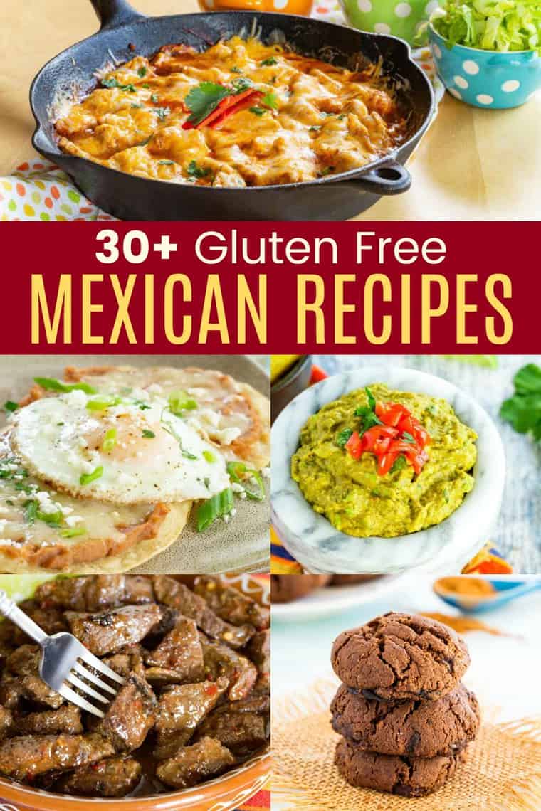 30+ Easy Gluten Free Mexican Food Recipes Cupcakes & Kale Chips