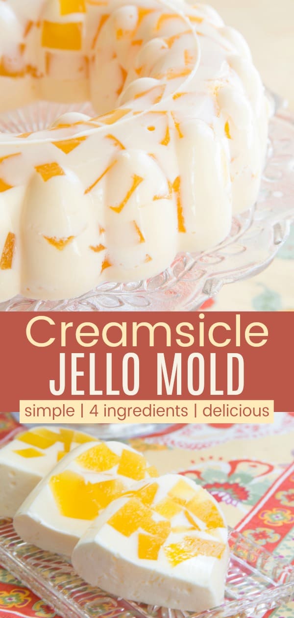 Orange Creamsicle Jello Mold Salad - Cupcakes & Kale Chips