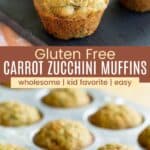 Three mini muffins on a slate platter and baked muffins in a muffin tin divided by a brown box with text overlay that says "Gluten Free Carrot Zucchini Muffins" and the words wholesome, kid favorite, and easy.