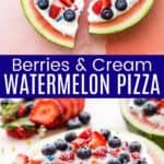 Berry Watermelon Pizza Pinterest Collage