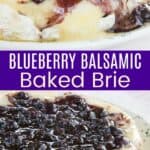 Blueberry Balsamic Baked Brie Recipe Pinterest Collage