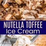 Nutella Toffee Ice Cream Pinterest Collage
