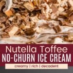 Toffee Nutella No-Churn Ice Cream Pin Template Dark