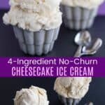4-Ingredient No-Churn Cheesecake Ice Cream Pinterest Collage