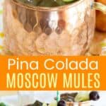 Pina Colada Moscow Mules Pinterest Collage