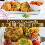 Tomato Mozzarella Gluten Free Zucchini Fritters Pinterest Collage