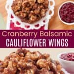 Cranberry Balsamic Cauliflower Wings Pinterest Collage.