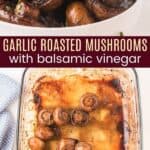 Garlic Roasted Mushrooms Pinterest Collage