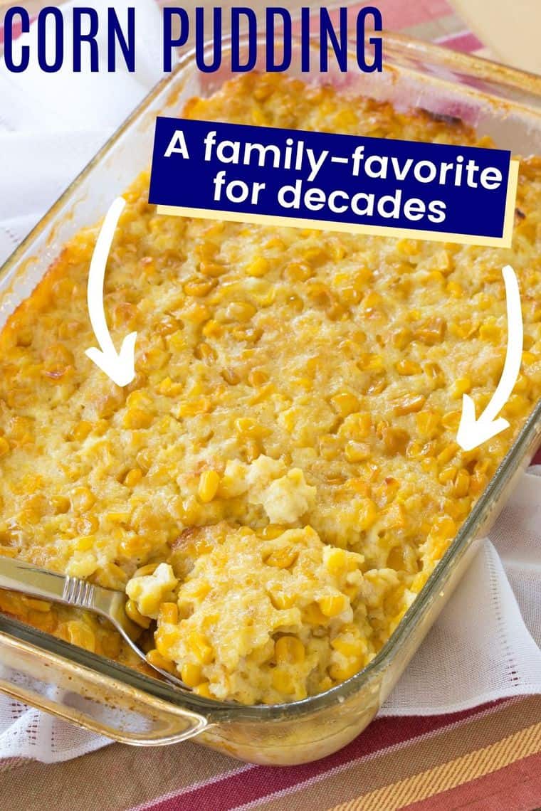 Easy Corn Pudding Casserole My Family's Favorite Recipe!