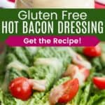 The top of a jar of hot bacon dressing and dressed romaine and tomatoes divided by a green box with text overlay that says "Hot Bacon Dressing" and the words "Get the Recipe!".