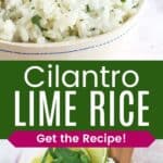 Two photos of white rice with minced cilantro and garnished with lime wedges divided by a green box with text overlay that says "Cilantro Lime Rice" and the words "Get the Recipe!"