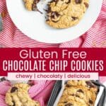 A cookie broken in half on a plate with melty chocolate dripping out and a row of cookies in a cake pan with one next to it with a bite taken out divided by a red box with text overlay that says "Gluten Free Chocolate Chip Cookies" and the words chewy, chocolaty, and delicious.
