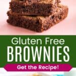 A stack of three brownies on a plate and some in a parchment-lined pan divided by a green box with text overlay that says "Gluten Free Brownies" and the words "Get the Recipe!"