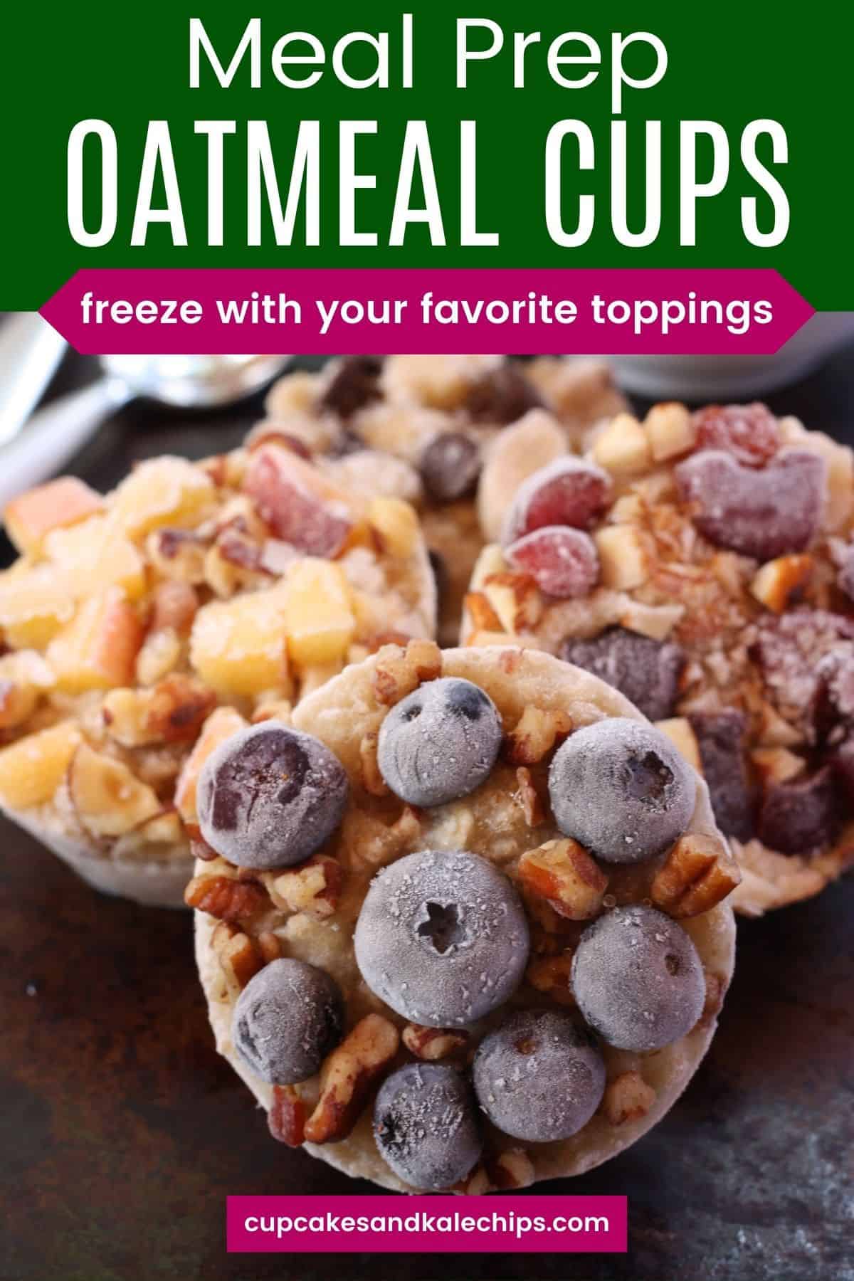 Freezer Meal Prep Oatmeal Cups Cupcakes & Kale Chips