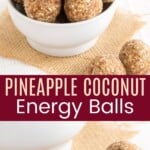 pineapple coconut energy balls in a white bowl and two on a napkin at the base of the bowl