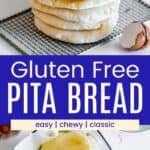 Homemade pita stacked on a cooling rack and a hand reaching for one in a parchment-lined serving bowl divided by a blue box with text overlay that says "Gluten Free Pita Bread" and the words easy, chewy, and classic.