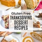 collage of various thanksgiving dessert recipes like pies, cakes, brownies, and more