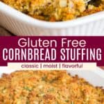 A spoon scooping up cornbread stuffing and a spoon in a pan of the stuffing divided by a red box with text overlay that says "Gluten Free Cornbread Stuffing" and the words classic, moist, and flavorful.