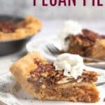 a piece of pecan pie on a plate with whipped cream on top
