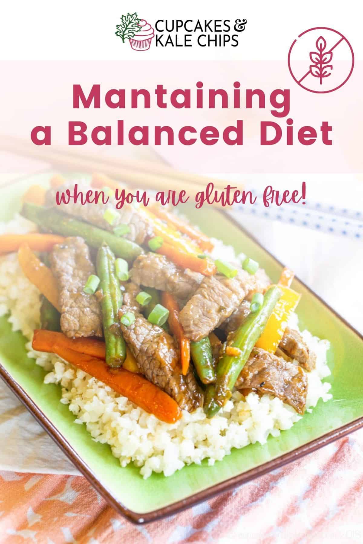 How to Maintain a Balanced Gluten Free Diet | Cupcakes & Kale Chips