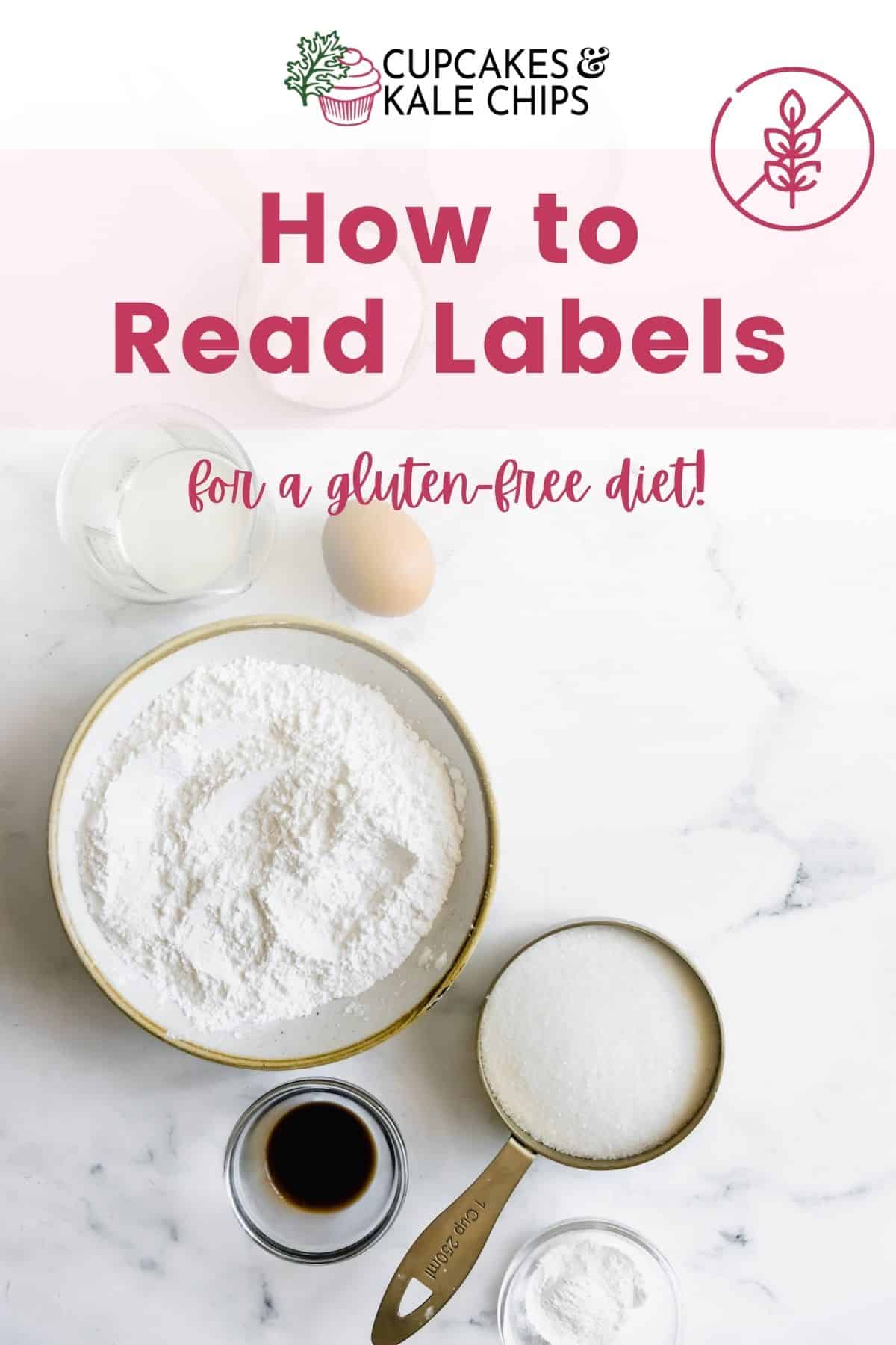 How to Read Food Labels for a GlutenFree Diet Cupcakes & Kale Chips
