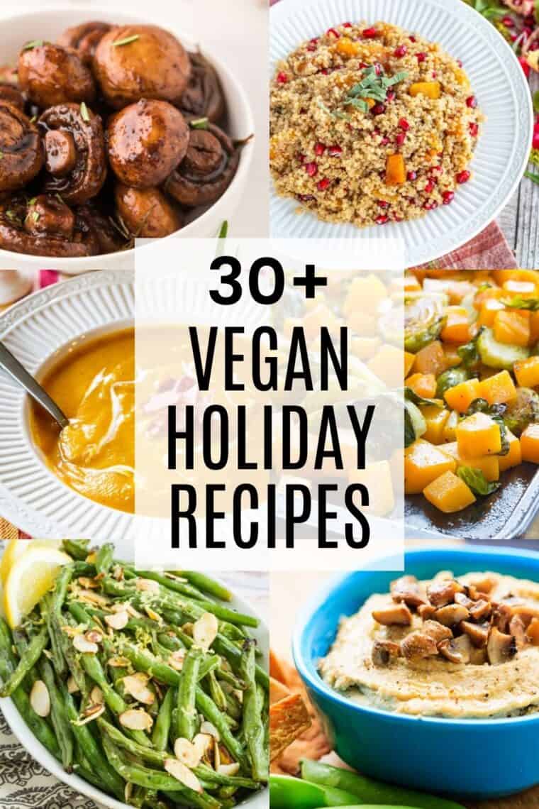 30 Easy Vegan Holiday Recipes | Cupcakes & Kale Chips