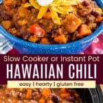 a bowl of hawaiian chili in front of an Instant Pot and some being scooped out of a crockpot