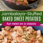 Two jambalaya stuffed sweet potatoes topped with cheese in a skillet and the jambalaya mixture in a pan.