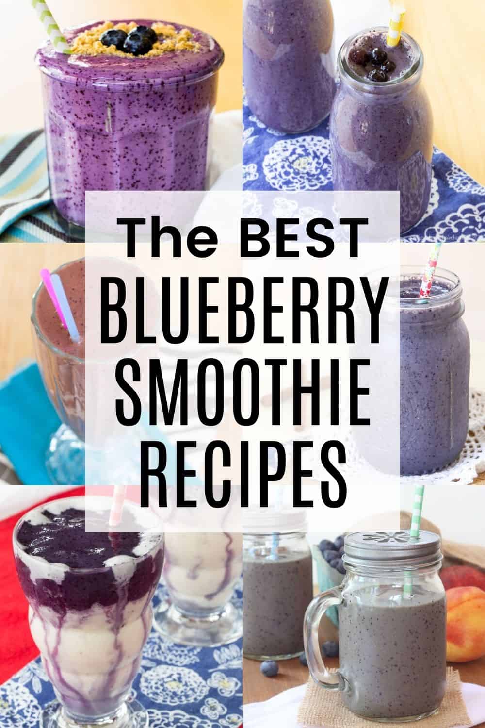 Collage of 6 types of blueberry smoothies with text overlay.