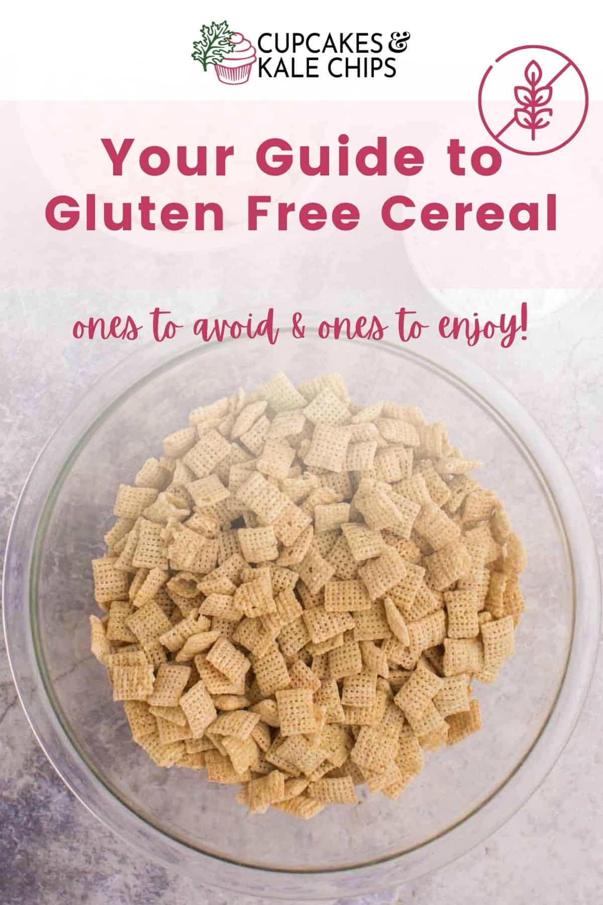 What Cereals are Gluten Free? Cupcakes & Kale Chips