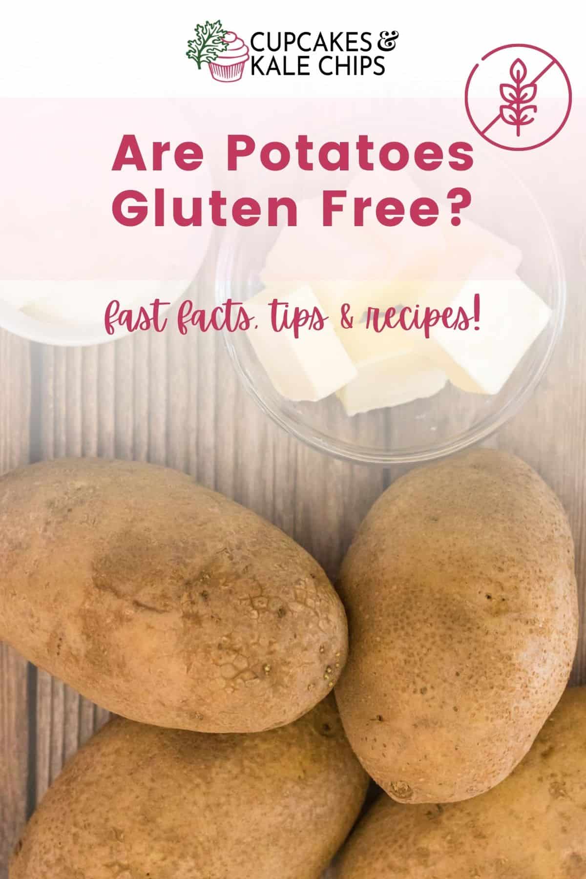 Are Potatoes Gluten Free? Cupcakes and Kale Chips