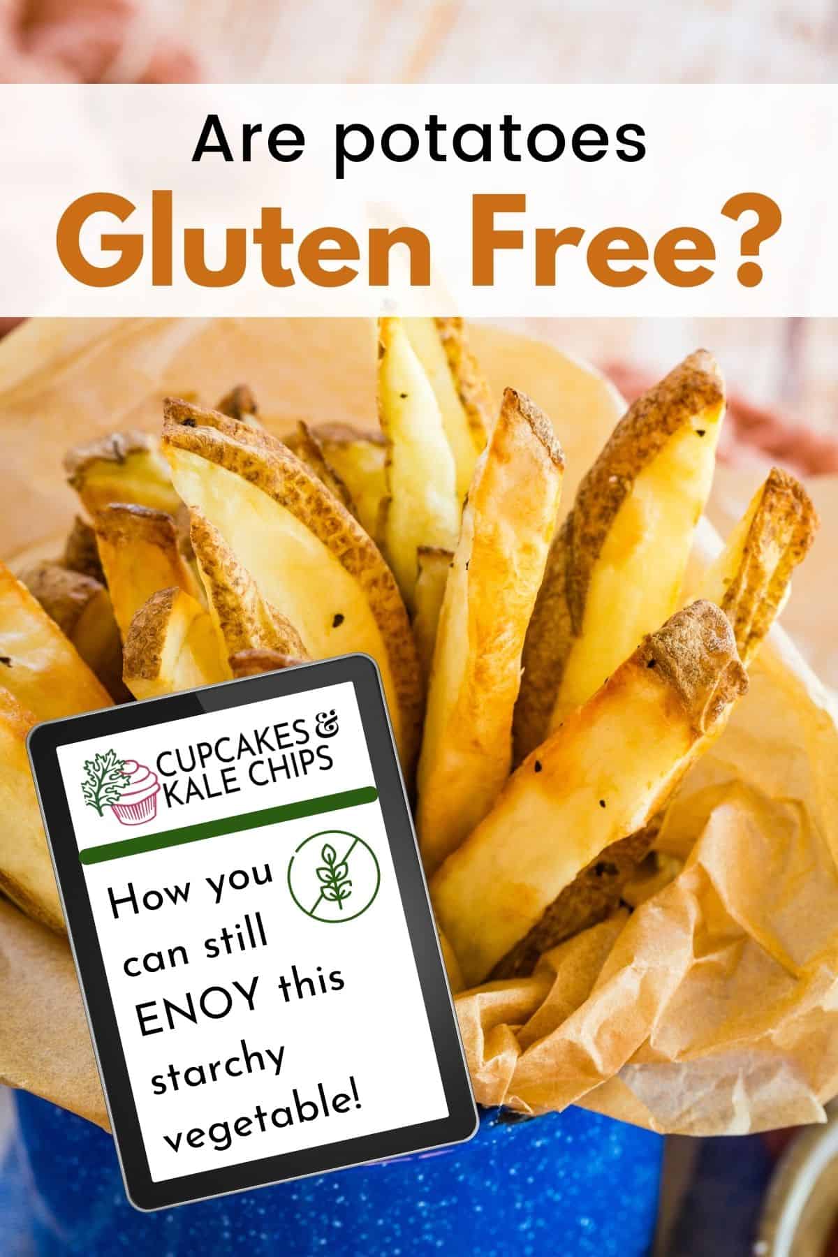 Are Potatoes Gluten Free? Cupcakes and Kale Chips