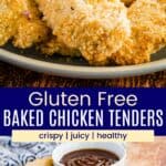 Two images of baked gluten free chicken tenders on a dish with a blue bar with white text between them that says "Gluten Free Baked Chicken Tenders".