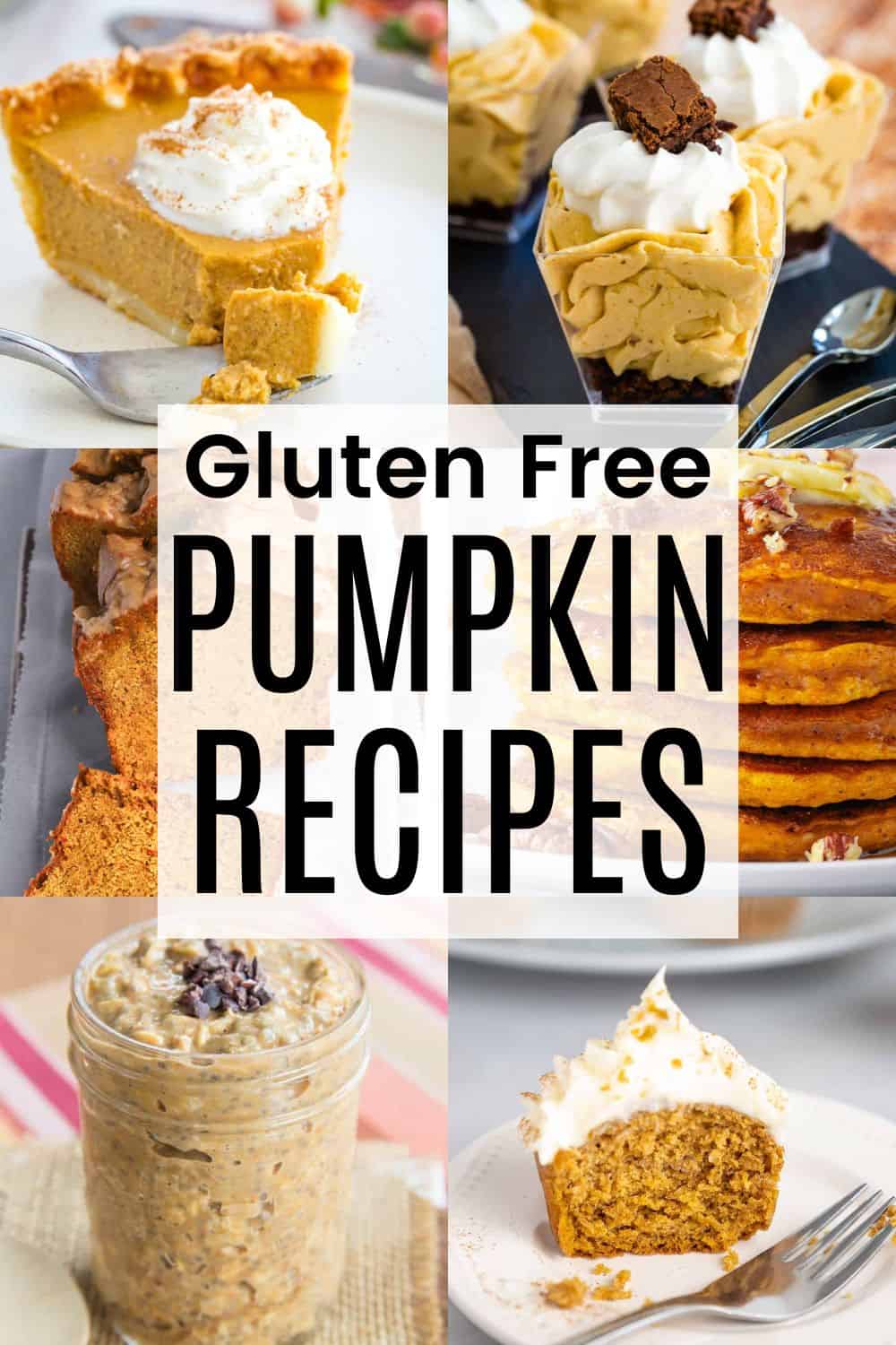 A collage of photos of pumpkin pie, a pumpkin cupcake, pumpkin mousse, and more dishes with a text overlay that says "Gluten Free Pumpkin Recipes"