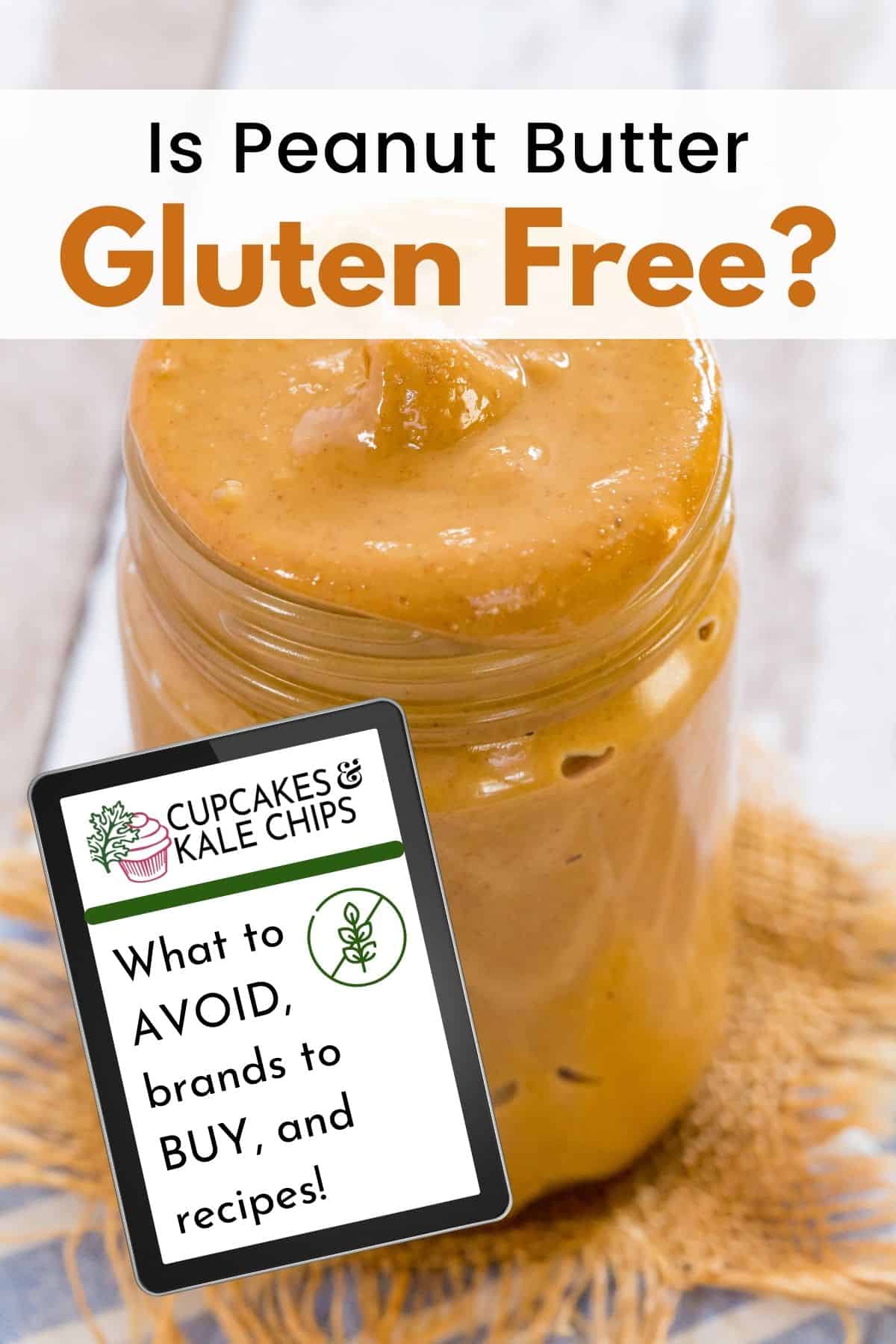 Is Peanut Butter Gluten Free? Cupcakes & Kale Chips