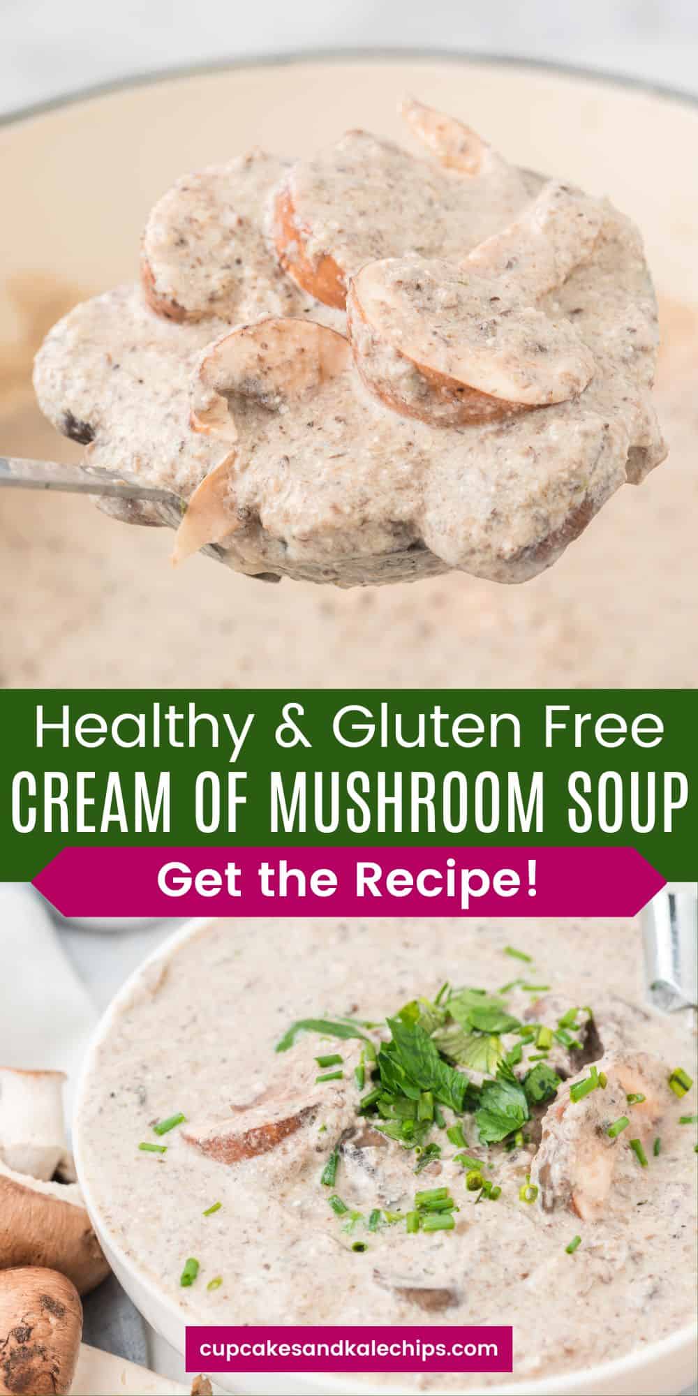 Cream of Mushroom Soup | Cupcakes & Kale Chips