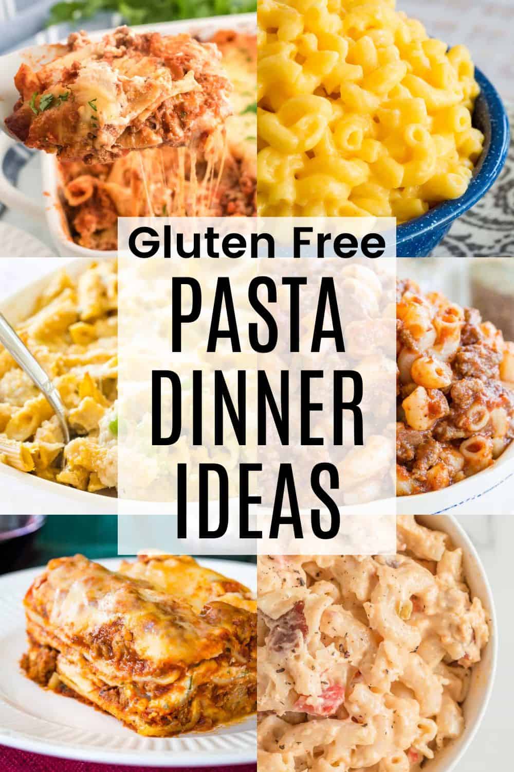 A two-by-three collage of pasta dishes like lasagna, beefaroni, baked ziti, and mac and cheese with a white box in the middle with black text overlay that says "Gluten Free Pasta Dinner Ideas".