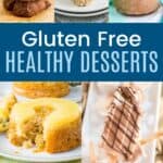 A three-by-three collage of a frozen yogurt popsicle, a piece of banana cake, stuffed chocolate covered strawberries, a blueberry cheesecake parfiat, and more with a blue box in the middle with text overlay that says "Gluten Free Healthy Desserts".