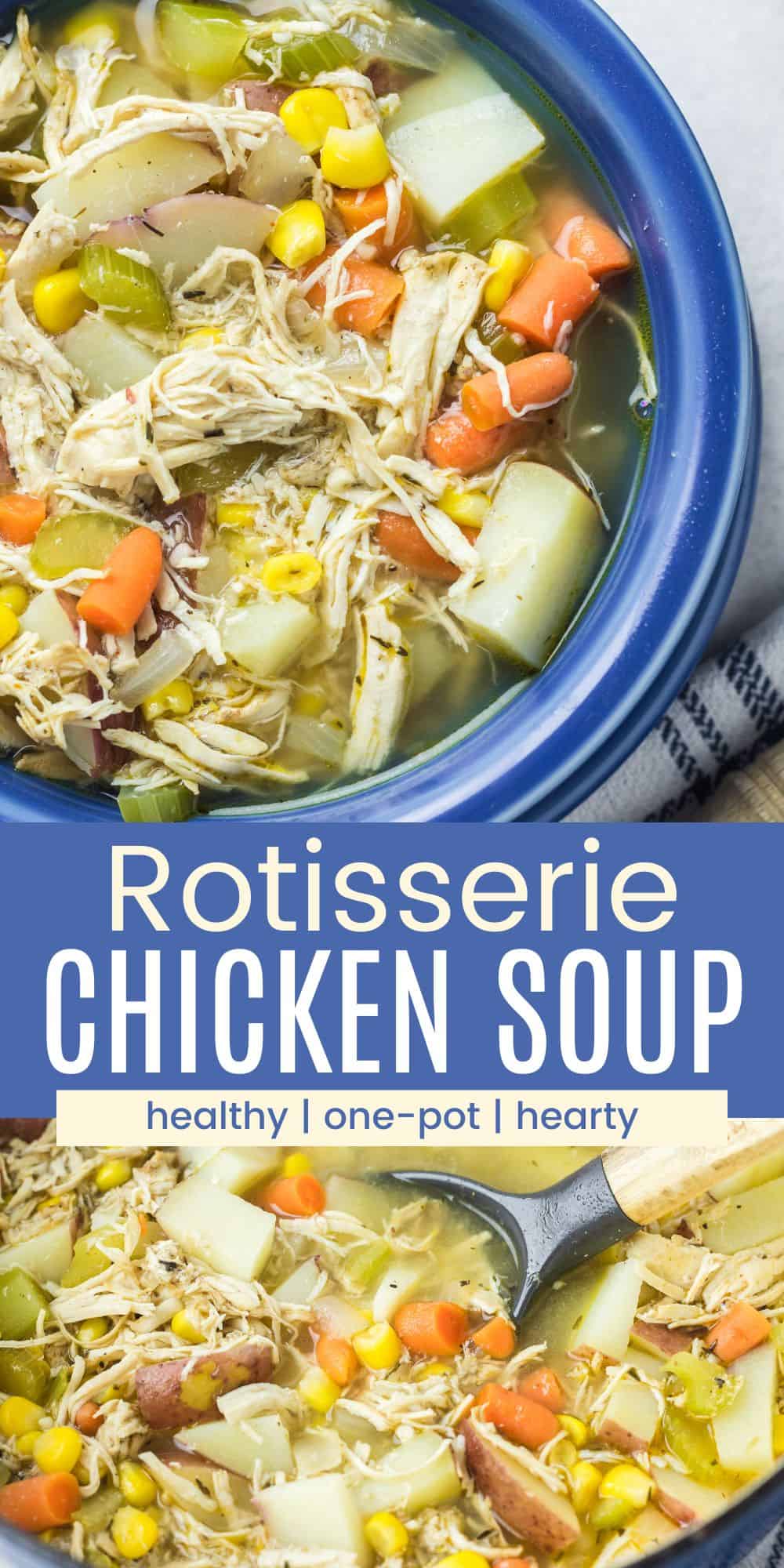 Healthy Rotisserie Chicken Soup | Cupcakes & Kale Chips