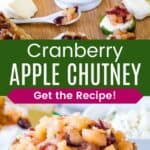 A bowl of apple chutney on a cheese board and a closeup of the bowl divided by a green box with text overlay that says "Cranberry Apple Chutney" and the words "Get the Recipe!".