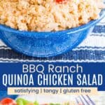 A creamy quinoa salad in a bowl and on a plate divided by a green box with text overlay that says "BBQ Ranch Quinoa Chicken Salad" and the words satisfying, tangy, and gluten free.