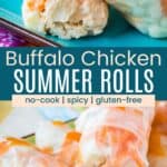 Closeup of the cut side of two buffalo chicken rice paper roll halves, and a stack of the rolls on a green platter divided by a turquoise box with text overlay that says "Buffalo Chicken Summer Rolls" and the words no-cook, spicy, and gluten-free.
