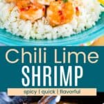 Shrimp coated in sauce served over cauliflower rice on a plate and in a skillet with tongs and divided by a turquoise box with text overlay that says "Chili Lime Shrimp" and the words spicy, quick, and flavorful.