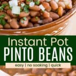 A terracotta dish of beans sprinkled with chopped onion and cilantro and a wooden spoon scooping some out of the pressure cooker divided by a green box with text overlay that says "Instant Pot Pinto Beans" and the words easy, no soaking, and gluten free.