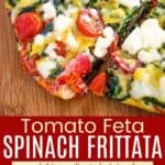 Slices of frittata with spinach, tomatoes, and feta on a cutting board and a piece on a plate with fruit divided by a red box with text overlay that says "Tomato Feta Spinach Frittata" and the words easy, 4 ingredients, and gluten free.