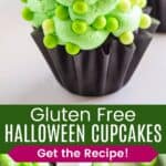 A chocolate cupcake in a black wrapper with green frosting and decorations and bowls of the sugar pearls with a cupcake next to them divided by a green box with text overlay that says "Gluten Free Halloween Cupcakes" and the words "Get the Recipe!".