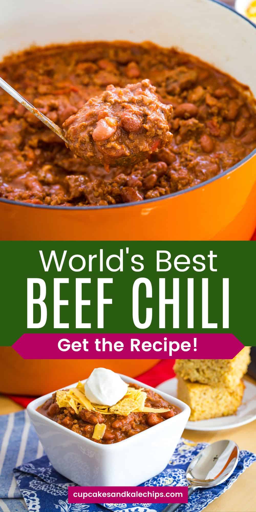 Homemade Beef Chili - The World's Best! l Cupcakes & Kale Chips