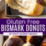 A cream-filled donut with a bite taken out and several round donuts with cream filling poking out of a hole and chocolate glaze in a parchment-lined baking sheet divided by a purple box with text overlay that says "Gluten Free Bismark Donuts" and the words air fried, stuffed, and glazed.