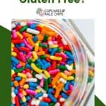 A photo looking into a jar of rainbow sprinkles on a green and white background with text that says "Are Sprinkles Gluten Free?"